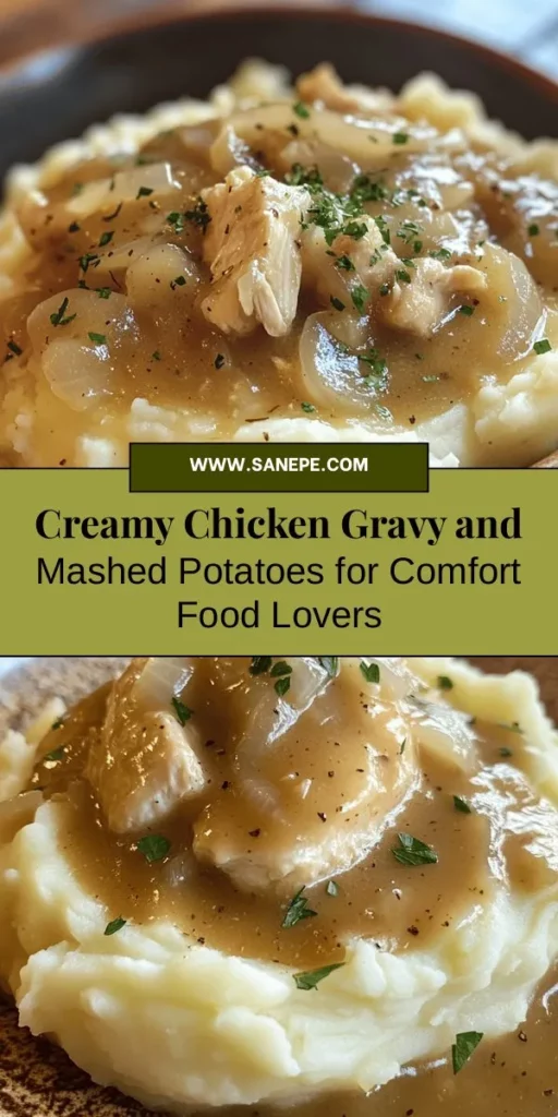 Indulge in the ultimate comfort food with creamy chicken gravy over fluffy mashed potatoes! This heartwarming dish combines tender chicken and rich, velvety gravy served atop smooth potatoes to create a satisfying meal perfect for family dinners or special occasions. With simple ingredients and easy preparation, you can bring warmth and joy to your table. Perfect for any gathering, this classic recipe is a must-try! #ComfortFood #FamilyDinner #ChickenGravy #MashedPotatoes