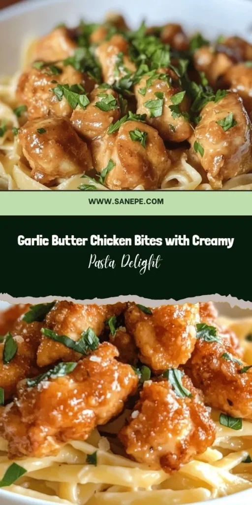 Indulge in the ultimate comfort food with Garlic Butter Chicken Bites paired with Creamy Parmesan Pasta. This easy recipe features tender chicken in a rich garlic butter sauce alongside silky pasta, making it perfect for family dinners or weeknight meals. Ready in under an hour, it's a crowd-pleaser for both kids and adults. Elevate your meal with this delicious and satisfying dish! #ChickenBites #CreamyPasta #ComfortFood #EasyRecipes #DinnerIdeas #FamilyMeals #Foodie