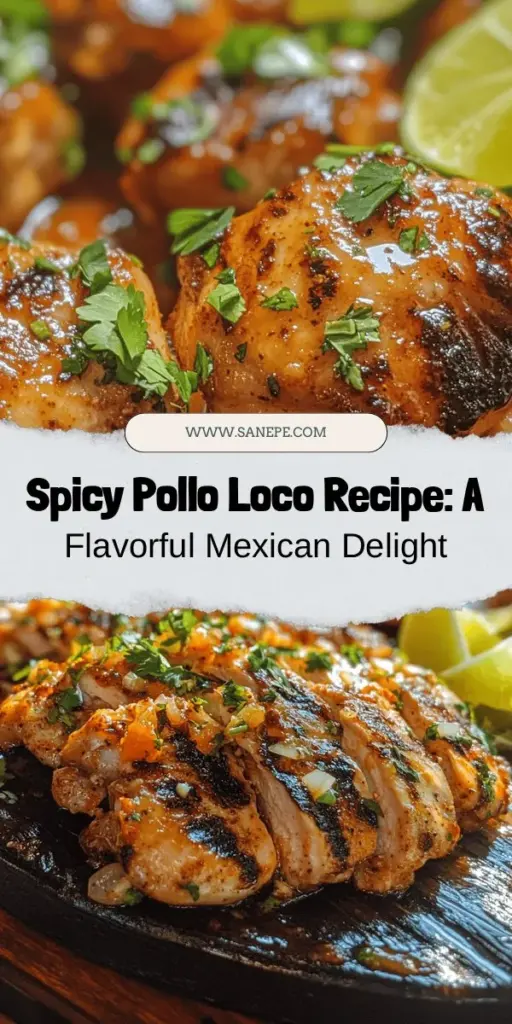 Discover the flavorful world of Spicy Homemade Pollo Loco, a beloved Mexican dish that combines juicy, marinated chicken with bold spices and citrus. Perfect for grilling, this recipe features a vibrant marinade including orange and lime juice, smoked paprika, and garlic. Ideal for gatherings, serve it alongside Mexican rice or fresh salads for a complete dining experience. Treat your taste buds to a smoky, spicy delight! #PolloLoco #MexicanCuisine #GrillingRecipes #HomemadeCooking #SpicyChicken #FoodLovers